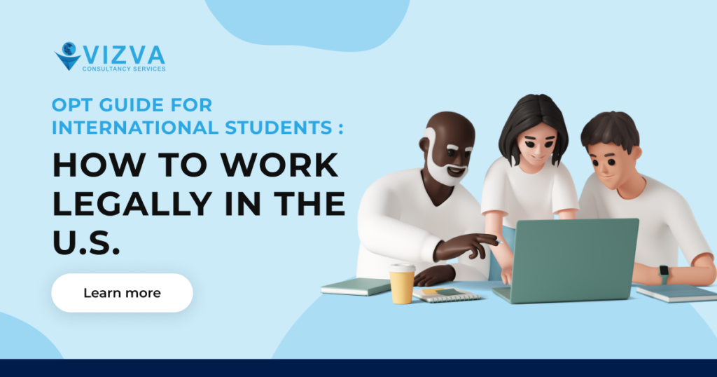 OPT Guide for International Students: How to Work Legally in the U.S.